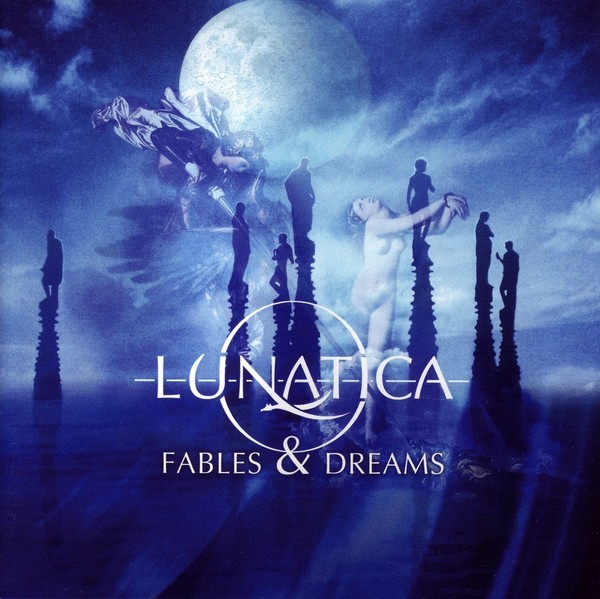 Lunatica (2004) - Fables & Dreams