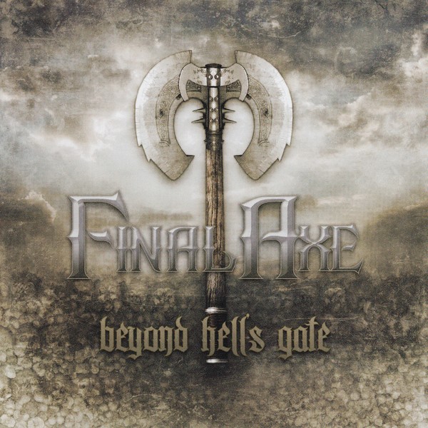 Final Axe - Beyond Hell's Gate (2010) & Rock Groupe Songs