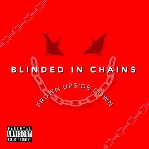 Blinded In Chains – Frown Upside Down (2016)